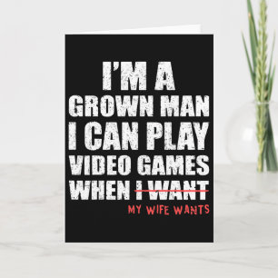 Funny Dad Gamer I Can Play Video Games When My Wif Card
