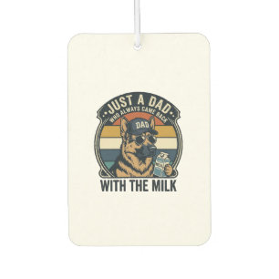 Funny Dad German Shepherd Milk Retro Shirt Design_ Car Air Freshener