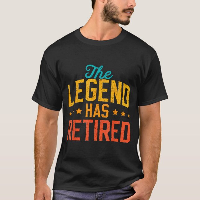 Funny Dad Grandpa Retirement The Legend Has Retire T-Shirt (Front)