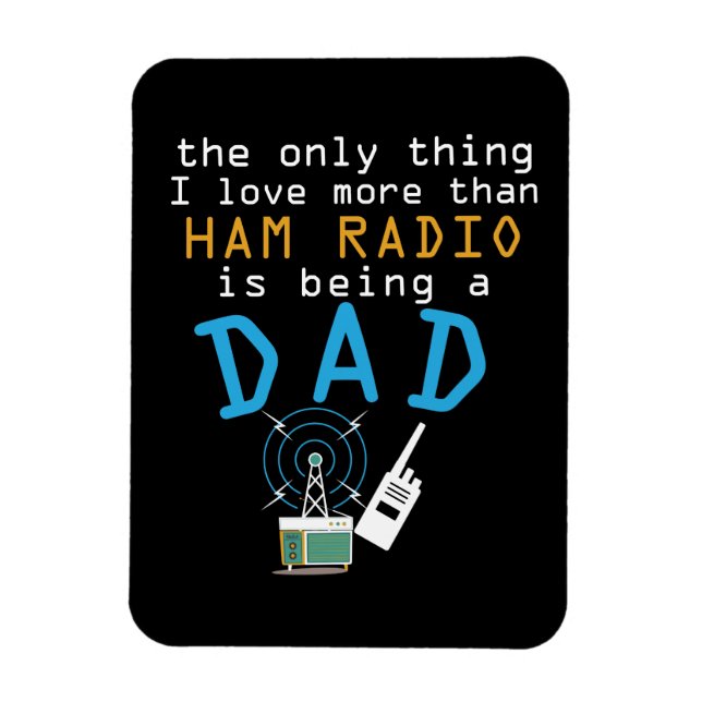 Funny Dad Ham Radio Fathers Day  Amateur Men Gift Magnet (Vertical)