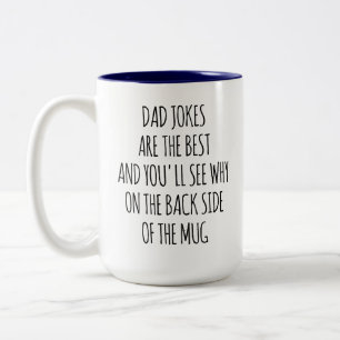 Funny Dad Humour “You’ll See Why on the Back Side” Two-Tone Coffee Mug