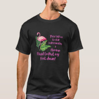 Funny Dad Joke Flamingo Design I Had To Put My Foo