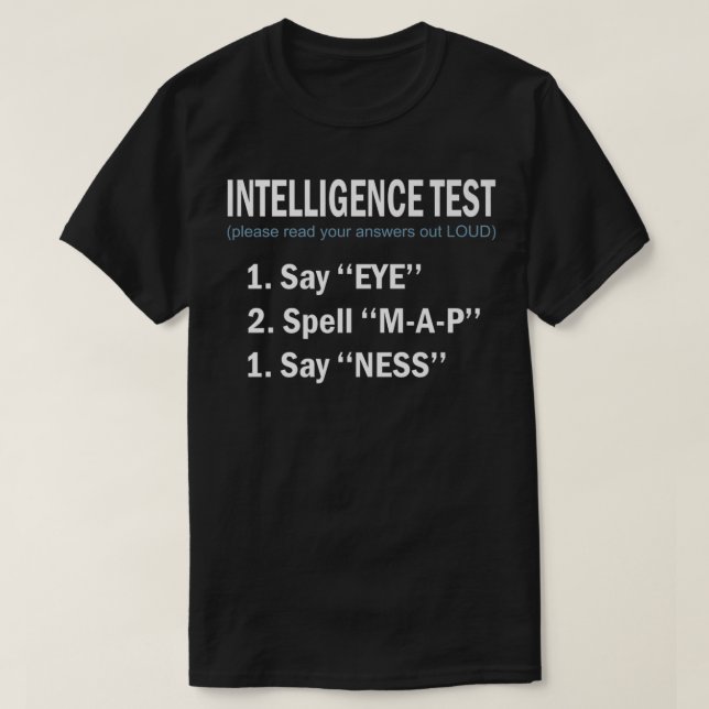 Funny Dad Joke Gifts Intelligence Test Shirt Sarca (Design Front)