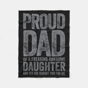 Funny Dad Joke Proud Dad Of A Ing Awesome Daughter Fleece Blanket