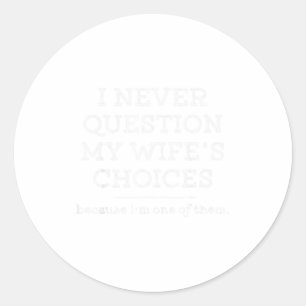 Funny Dad Joke Quote Gif For Husband Father From W Classic Round Sticker