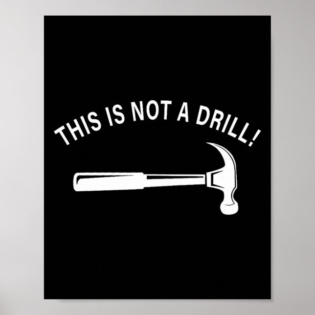 Funny Dad Joke,this Is Not A Drill Funny Father's  Poster (Front)