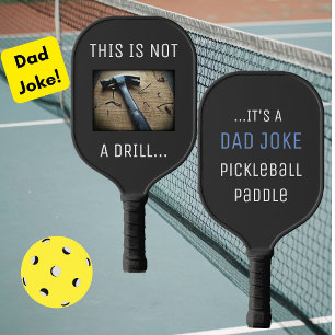 Funny Dad Joke "This is Not a Drill" Pun Pickleball Paddle