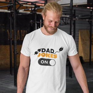 Funny Dad Jokes On Father's Day Quote Typography T-Shirt