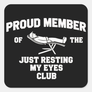 Funny Dad Just Resting My Eyes Fathers Day Funny  Square Sticker