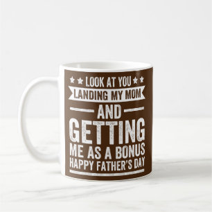 Funny Dad Look At You Landing My Mom Getting Me Coffee Mug