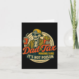 Funny Dad Matching Dad Tax Making Sure It's Not Is Card
