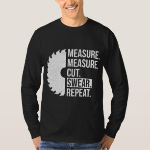 Funny Dad Measure Cut Swear Handyman Father Day T-Shirt