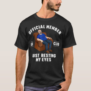 Funny Dad Member of Club Just Resting My Eyes T-Shirt
