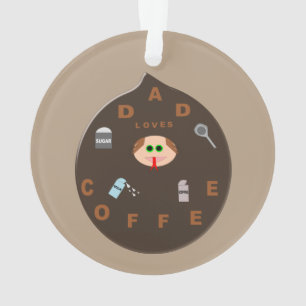 Funny Dad Monster Loves Coffee Acrylic Ornament