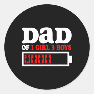Funny Dad Of 1 Girl 3 Boys From Son Daughter Fathe Classic Round Sticker