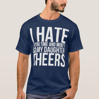 Funny Dad Parent Of Cheerleader Cheer eam Gift  T-Shirt