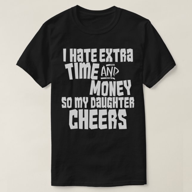 Funny Dad Parent of Cheerleader Cheer Team Gift  T-Shirt (Design Front)