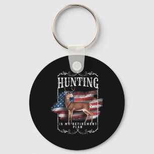 Funny Dad Retired Grandpa Hunting Is My Retirement Key Ring