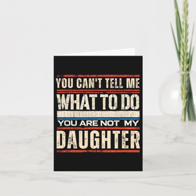 Funny Dad Shirt From Daughter Men Funny Fathers Da Card (Front)
