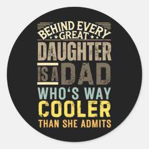 Funny Dad Shirt From Daughter Men Funny Fathers Da Classic Round Sticker