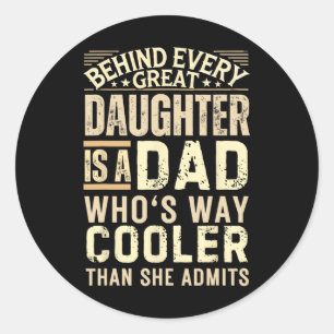 Funny Dad Shirt From Daughter Men Funny Fathers Da Classic Round Sticker