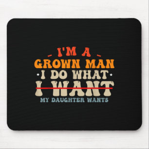 Funny Dad Shirts From Daughter I Do What My Daught Mouse Pad