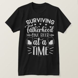 Funny Dad T-Shirt – Surviving Fatherhood with Beer