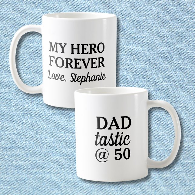 Funny Dad Tastic @50 Hero Forever 50th Birthday Coffee Mug (Creator Uploaded)