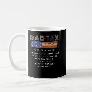Funny Dad Tax Definition funny vintage Men Dad Tax Coffee Mug