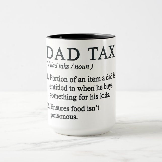 Funny Dad Tax Definition Mug (Center)