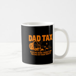 Funny Dad Tax Halloween  Coffee Mug