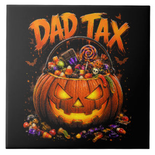 Funny Dad Tax Halloween Pumpkin Ceramic Tile