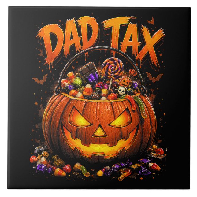 Funny Dad Tax Halloween Pumpkin Ceramic Tile (Front)