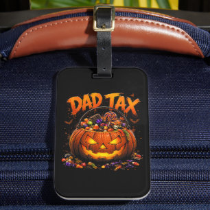 Funny Dad Tax Halloween Pumpkin Luggage Tag