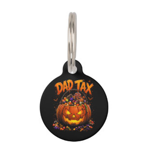 Funny Dad Tax Halloween Pumpkin Pet Tag
