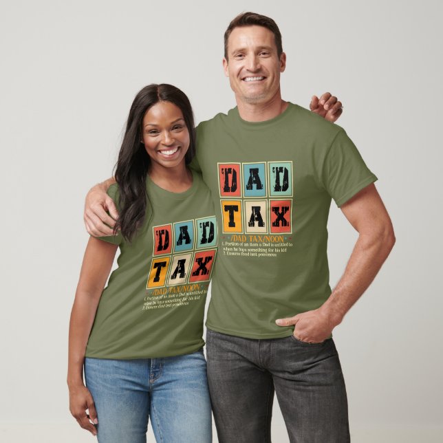 Funny Dad Tax Mug – Father’s Day T-Shirt (Unisex)