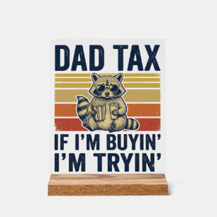 Funny Dad Tax Racoon Vintage Graphic T-Shirt_1 Acrylic Sign