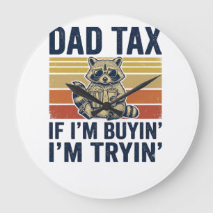 Funny Dad Tax Racoon Vintage Graphic T-Shirt_1 Large Clock