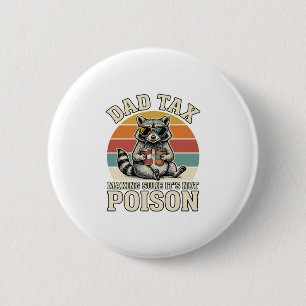 Funny Dad Tax Racoon Vintage T-Shirt Design_1 6 Cm Round Badge
