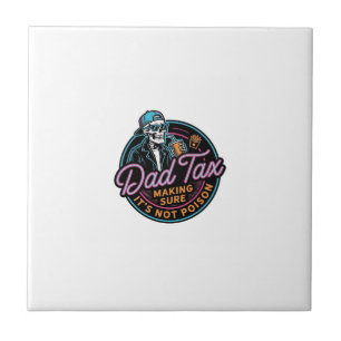 Funny Dad Tax Skeleton Vintage Engraving Shirt Des Ceramic Tile