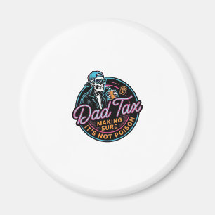 Funny Dad Tax Skeleton Vintage Engraving Shirt Des Magnet