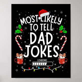 Funny Dad Tee Christmas Most Likely To Tell Dad Jo Poster