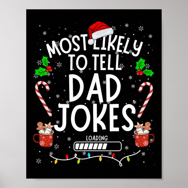 Funny Dad Tee Christmas Most Likely To Tell Dad Jo Poster (Front)