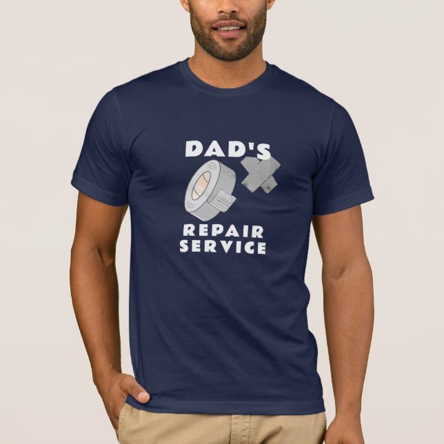Funny Dad tee, Dad's Repair Service Father's  Day T-Shirt (Front)
