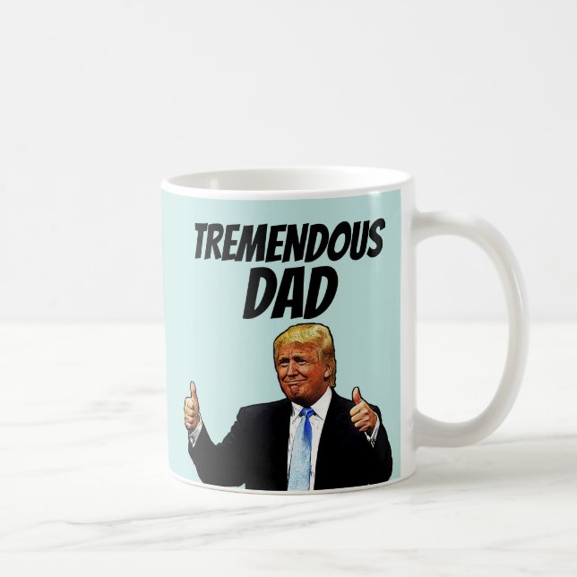 FUNNY DAD TRUMP COFFEE MUG (Right)