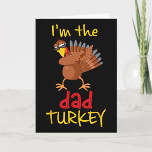 Funny Dad Turkey Matching Family Group Thanksgivin Card