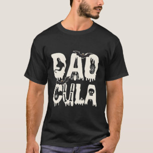 Funny Dadcula Daddy Monster Spooky Dad Matching Ha T-Shirt