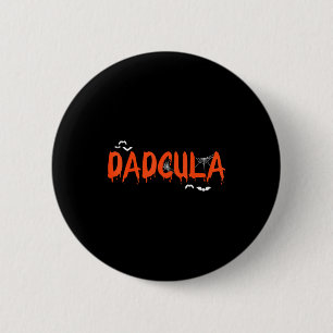 Funny dadcula halloween dad dracula costume 6 cm round badge