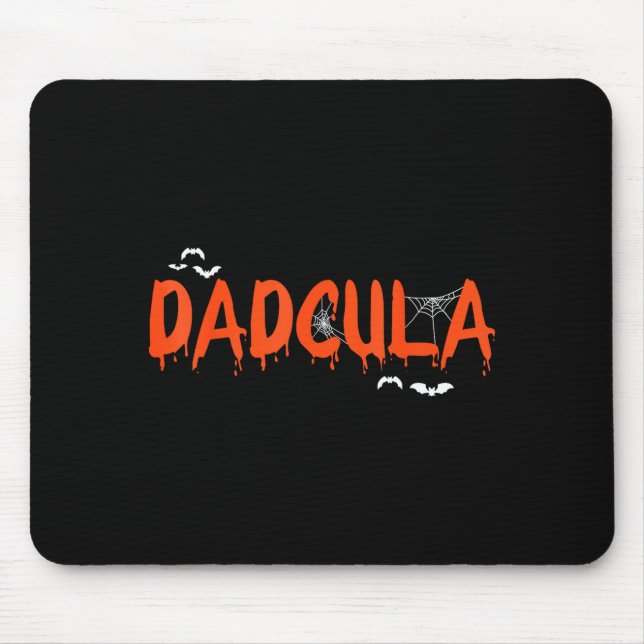Funny dadcula halloween dad dracula costume mouse pad (Front)