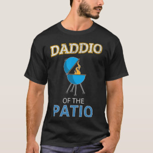 Funny Daddio Of The Patio Fathers Day Bbq Grill Da T-Shirt
